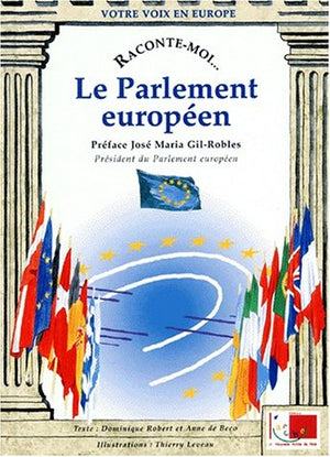 Raconte moi..., numéro 19 : Le Parlement européen