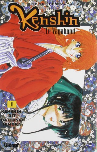 Kenshin le vagabond - Tome 01: Kenshin dit Battosaï Himura