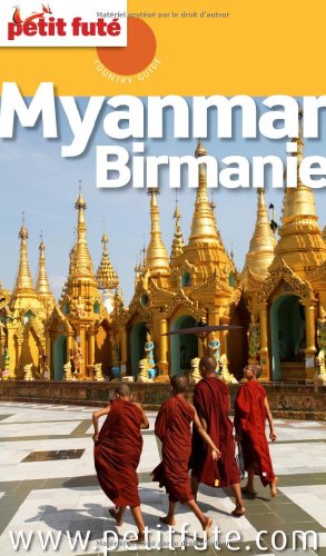 myanmar - birmanie 2012-2013 petit fute