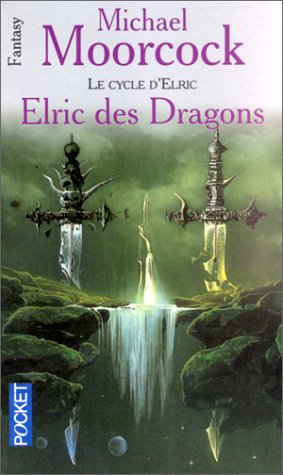 Le Cycle d'Elric : Elric des dragons