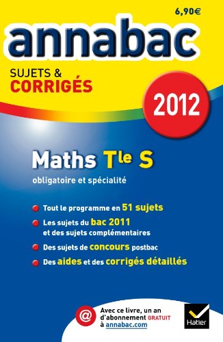 Annales Annabac 2012 Mathématiques Terminale S sujets et corrigés