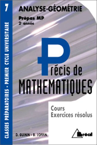 Précis de mathématiques, tome 7 : Analyse et géométrie, Prépas MP - 2e année