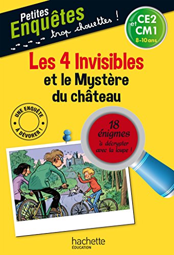 Les 4 invisibles et le Mystère du château - CE2 et CM1 - Cahier de vacances