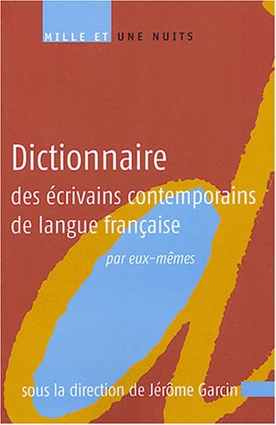 Dictionnaire des écrivains contemprorains de langue française par eux-mêmes