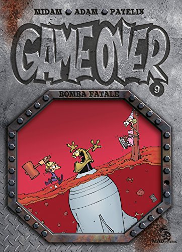 Game Over - Tome 09: Bomba fatale