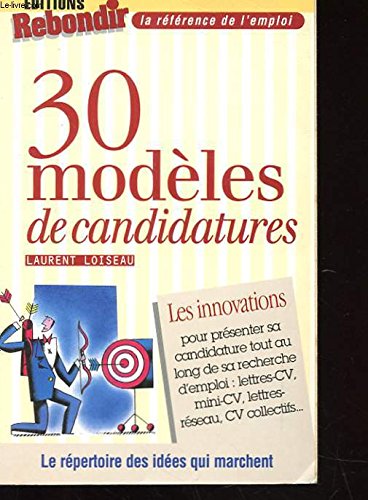 30 MODELES DE CANDIDATURES. Les innovations