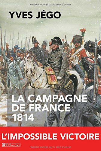 La Campagne de France 1814
