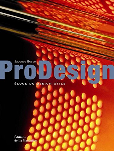 ProDesign: Eloge du design utile