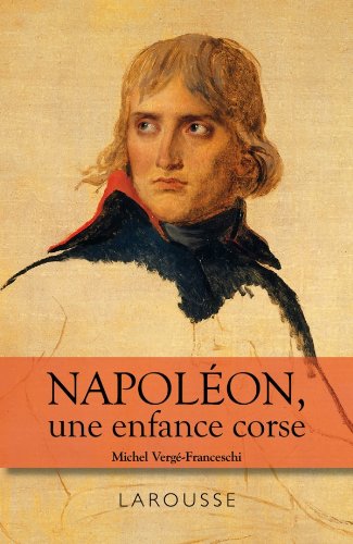 Napoléon - une enfance Corse