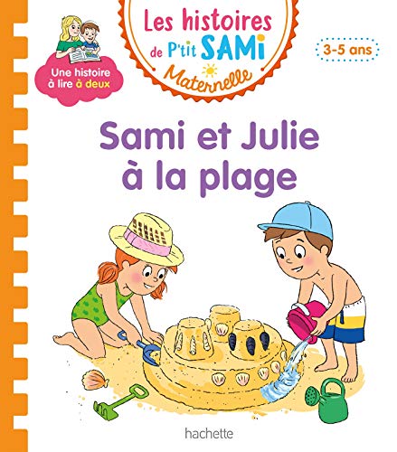 Les histoires de P'tit Sami Maternelle (3-5 ans) : Sami et Julie à la plage