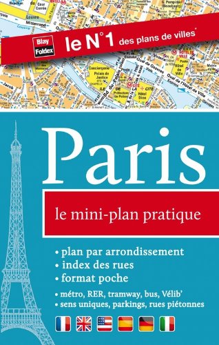 Paris, le mini-plan pratique (métro, RER, tramway, stations Vélib', index des rues, sens uniques, parkings) - Couverture plastique