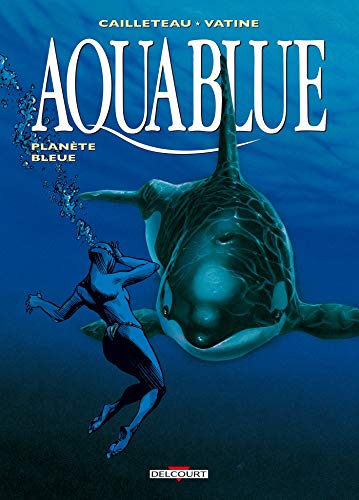 Aquablue, tome 2 : Planète bleue