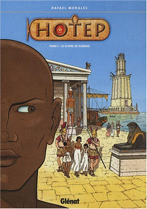 Hotep - Tome 01: Le Scribe de Karnak