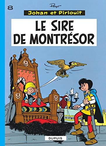 Johan et Pirlouit, tome 8 : Le sire de Montrésor