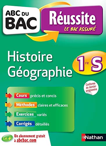 ABC du BAC Réussite Histoire - Géographie 1re S - Ancien programme