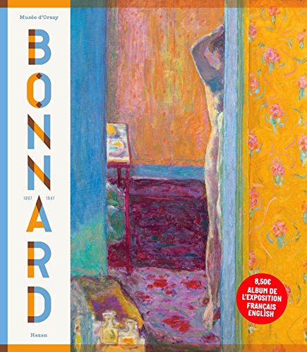 Pierre Bonnard. Peindre l'Arcadie. Album