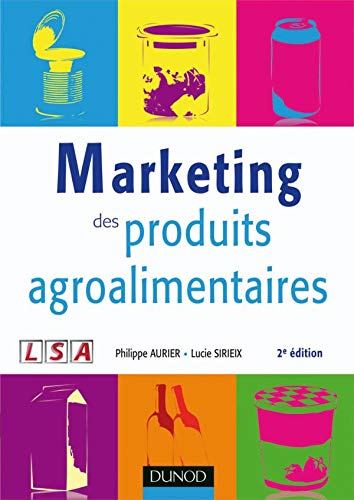 Marketing des produits agroalimentaires - 2e édition