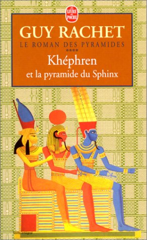 Khephren et la Pyramide du Sphinx