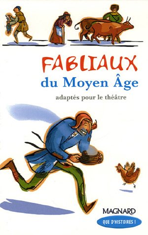 Que d'histoires ! CM1 (2006) - Module 2 - Fabliaux du Moyen Age: Livre de jeunesse