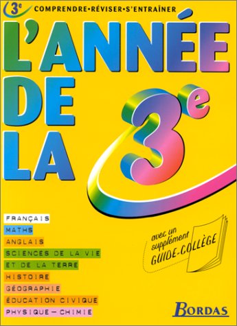 L'ANNEE DE LA 3EME (Ancienne Edition)