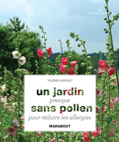 Un jardin presque sans pollen pour réduire les allergies