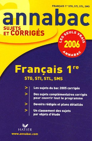 Annabac 2006 - Français 1re STG STI STL SMS, corrigés