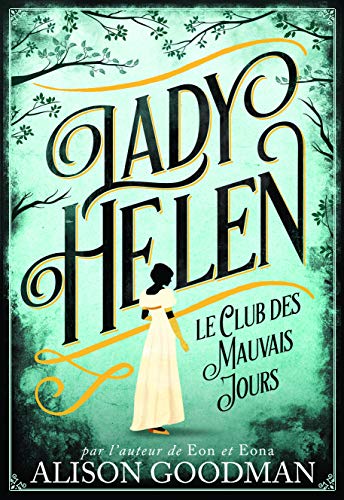 LADY HELEN - 1 LE CLUB DES MAUVAIS JOURS