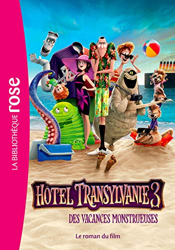 Hôtel Transylvanie 3 - Le roman du film