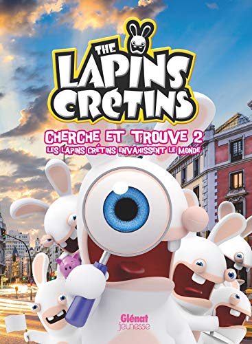 The Lapins crétins - Activités - Cherche et trouve 2: Les Lapins Crétins envahissent le monde