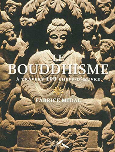 Le Bouddhisme à travers 100 chefs-d'oeuvre