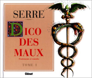 Le dico des maux, tome 1