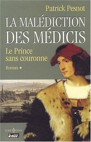 La malédiction des Médicis