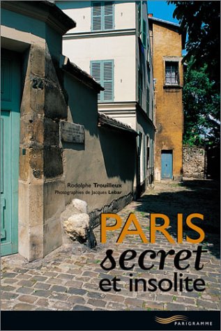 Paris secret et insolite