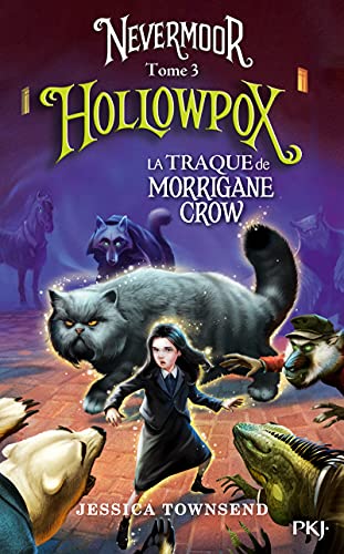 Nevermoor - tome 03 : Hollowpox (3)