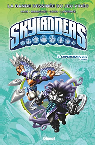 Skylanders - Tome 07: Superchargers (2ème partie)
