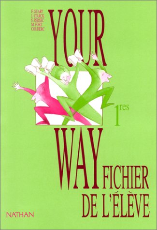 Your Way : Anglais, 1ère
