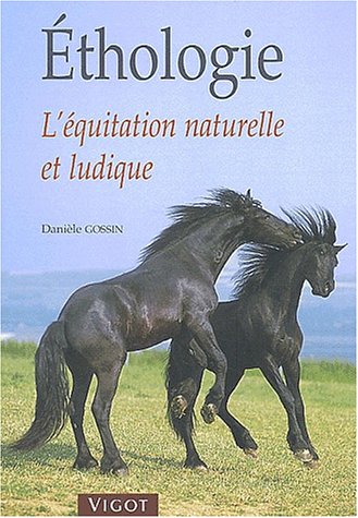 Ethologie: L'équitation naturelle et ludique