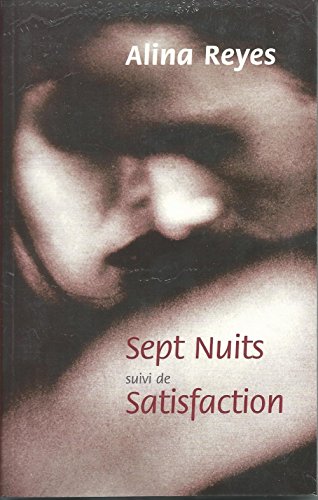 Sept nuits Satisfaction