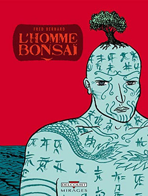 L'homme bonsaï