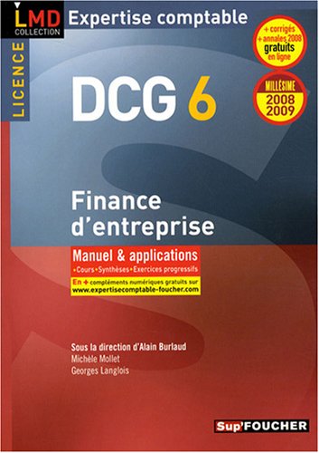 Finance d'entreprise DCG6 : Manuel et applications (Ancienne Edition)