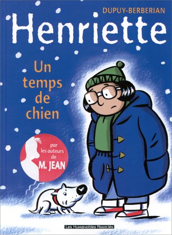 Henriette, tome 2 : Un temps de chien