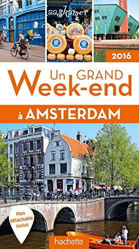 Un grand week-end à Amsterdam 2016