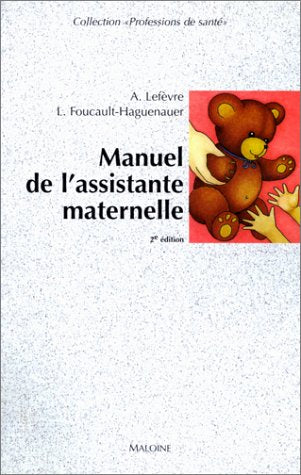 MANUEL DE L'ASSISTANTE MATERNELLE. 2ème édition