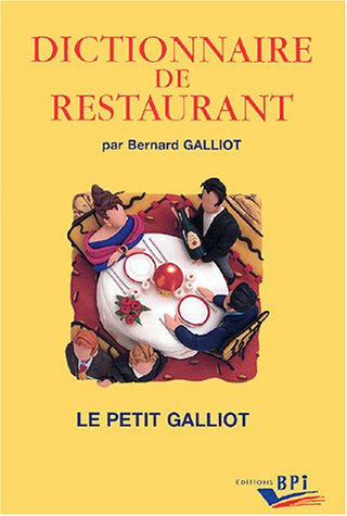 Dictionnaire de restaurant ; Le petit Galliot