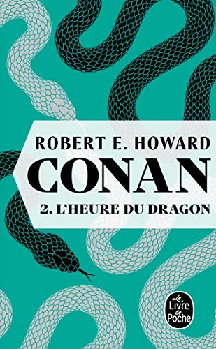 L'heure du dragon (Conan, Tome 2)