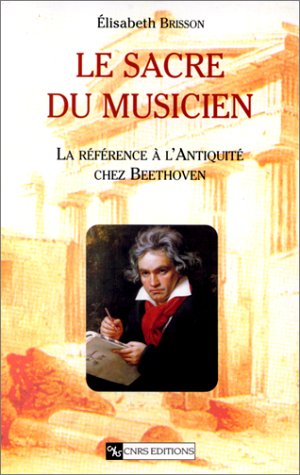 Le Sacre du musicien : La référence à l'Antiquité chez Beethoven