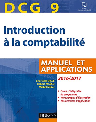 DCG 9 - Introduction à la comptabilité 2016/2017 - 8e éd. - Manuel et applications: Manuel et applications (2016-2017)