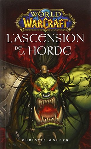 World of warcraft : L'ascension de la horde