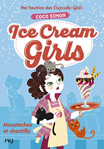 Ice Cream Girls - tome 03 : Moustaches et chantilly (3)