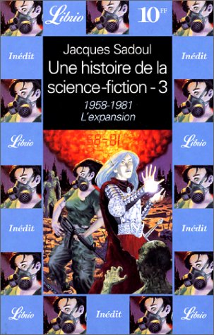 Une histoire de la science-fiction : 1958-1983, l'expansion